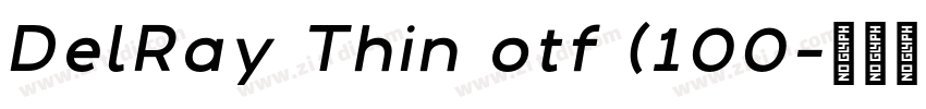 DelRay Thin otf (100字体转换